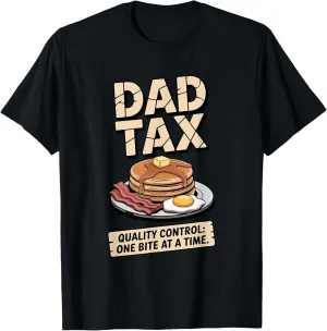 Dad Tax Quality Control Funny Dad Joke Father's Day T-Shirt
